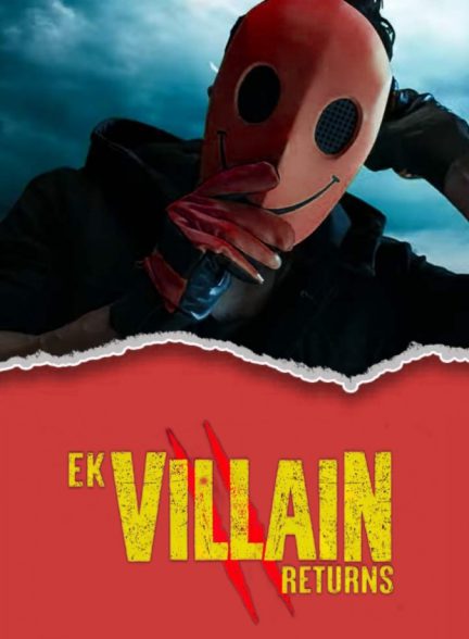 فیلم بازگشت یک شرور Ek Villain Returns 2022