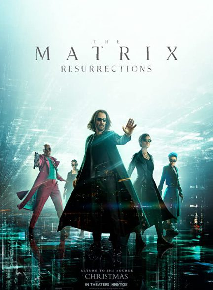 فیلم رستاخیز های ماتریکس The Matrix Resurrections
