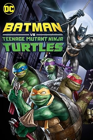 انیمیشن بتمن و لاکپشتهای نینجا Batman vs Teenage Mutant Ninja Turtles