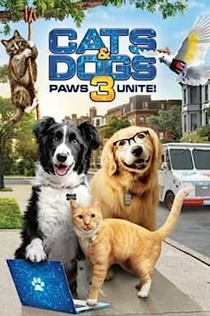 انیمیشن گربه ها و سگها 3 اتحاد پنجه ها Cats and Dogs 3 Paws Unite