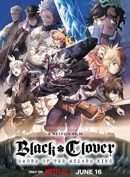 فیلم شبدر سیاه شمشیر پادشاه جادوگر Black Clover: Sword of the Wizard King