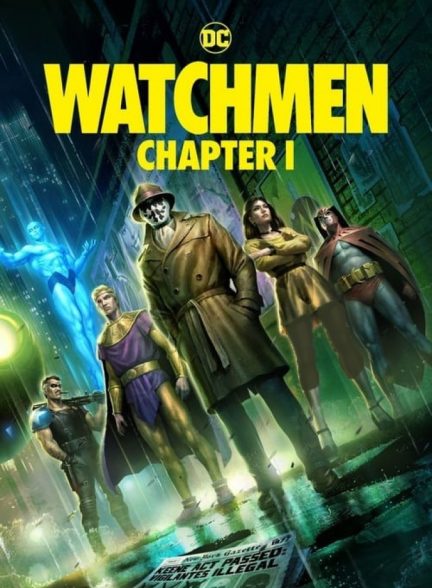 فیلم نگهبانان: قسمت اول Watchmen: Chapter I