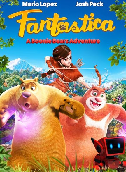 انیمیشن خرس های بونی: نجات جنگل Fantastica: A Boonie Bears Adventure