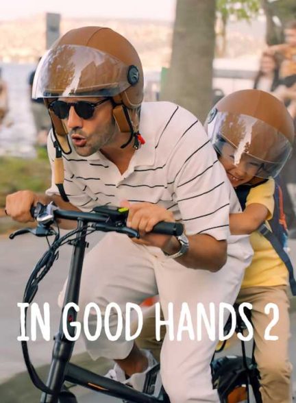 فیلم در جایی امن 2 In Good Hands 2