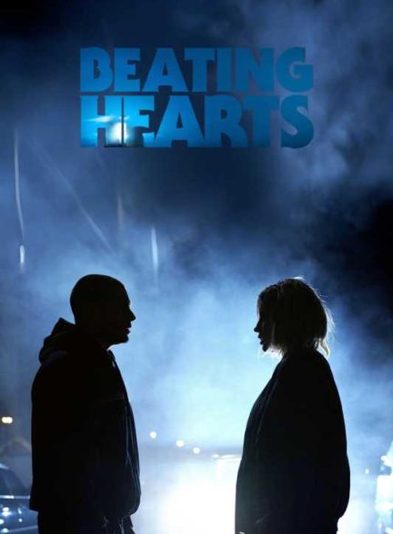 فیلم قلب‌های تپنده Beating Hearts
