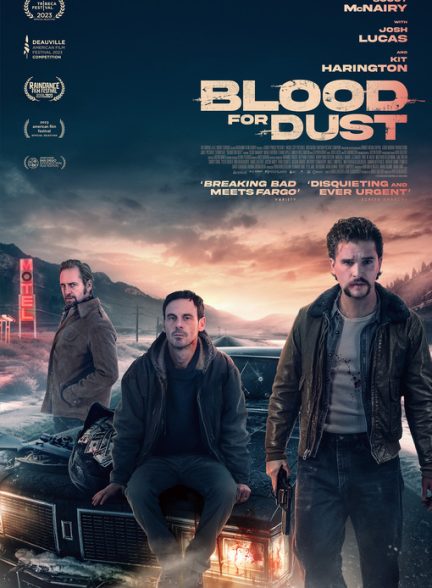 فیلم خون برای گرد و غبار Blood for Dust