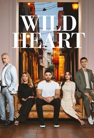 سریال وحشی Wild Heart