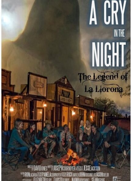 فیلم فریادی در شب: افسانه لا لورونا A Cry in the Night: The Legend of La Llorona