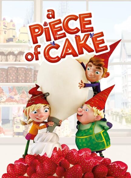 انیمیشن الف گونه ها A Piece of Cake