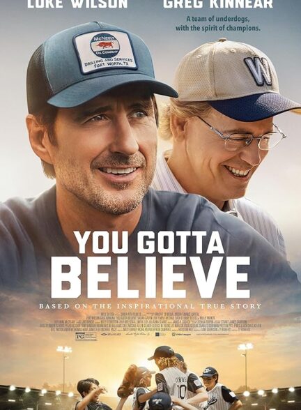 فیلم تو باید باور کنی You Gotta Believe