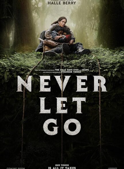 فیلم هرگز رها نکن Never Let Go